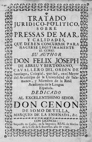 Lot 1702, Auction  112, Abreu y Bertodano, Joseph Antonio de, Tratado juridico-politico, sobre pressas de mar