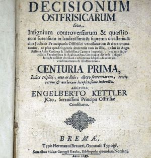 Lot 198, Auction  123, Kettler, Engelbert, Decisionum Ostfrisicarum 