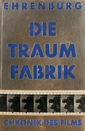 Lot 3399, Auction  123, Ehrenburg, Ilja und , Die Traumfabrik