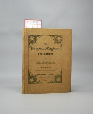 Los 175 - Hoffmann, Friedrich August - Die Burgen und Bergfesten des Harzes und der nächsten Umgegend. Quedlinburg und Leipzig, Basse, 1836. - Einzige Ausgabe - 1 - thumb