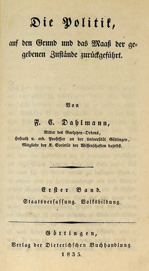Lot 469, Auction  125, Dahlmann, Friedrich Christoph, Die Politik, auf den Grund und das Maaß. Göttingen, Dieterich, 1835