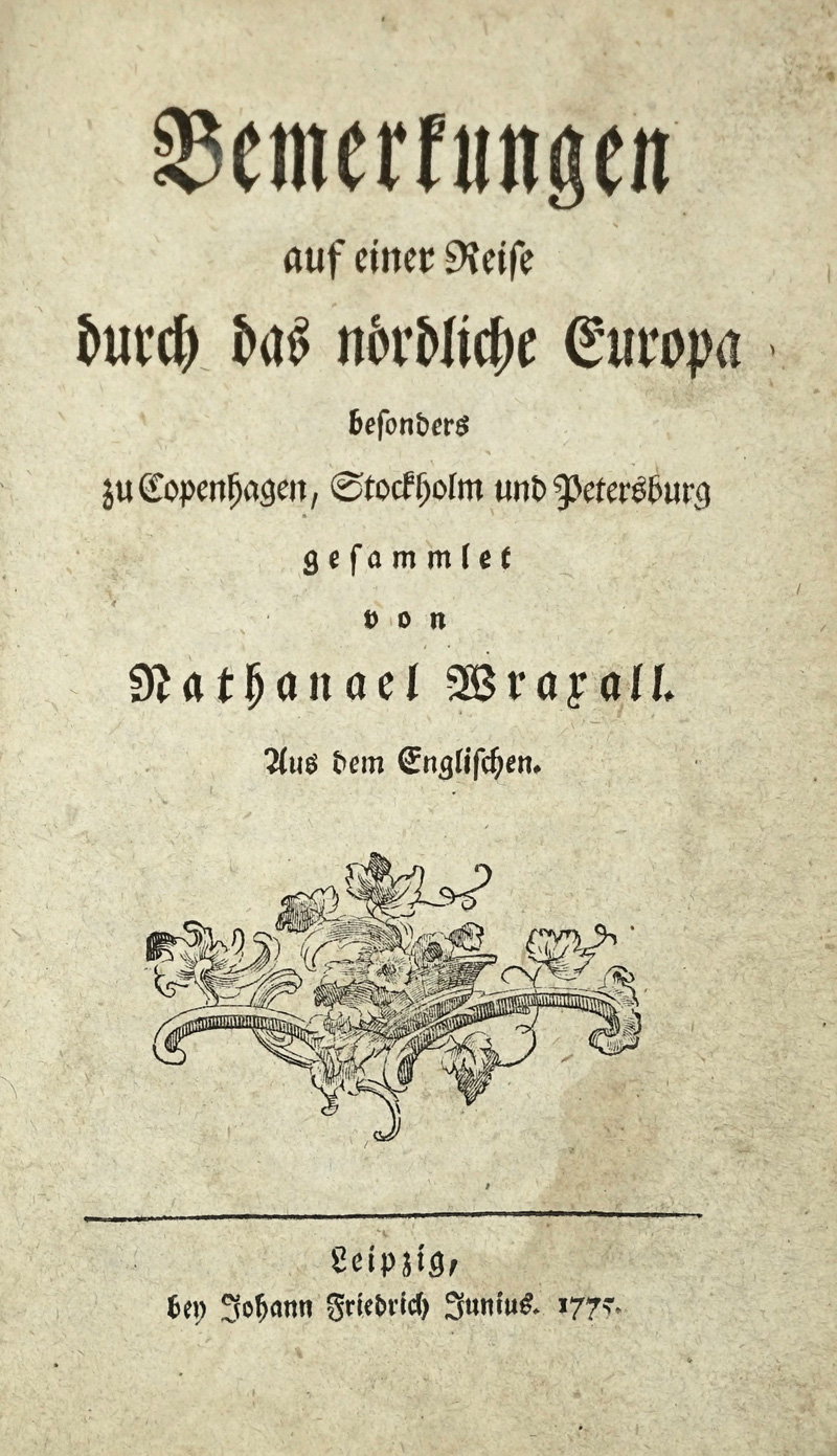 Lot 151, Auction  125, Wraxall, Nathaniel William, Bemerkungen auf einer Reise durch das nördliche Europa. Leipzig, Junius, 1775
