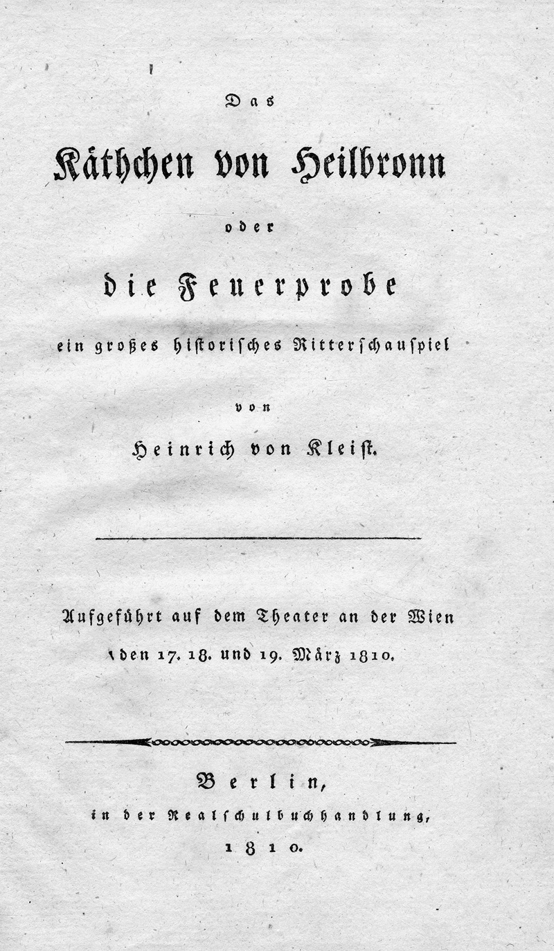 Lot 1634, Auction  125, Kleist, Heinrich von, Das Käthchen von Heilbronn. Berlin, Realschulbuchhandlung, 1810. - Erste Ausgabe