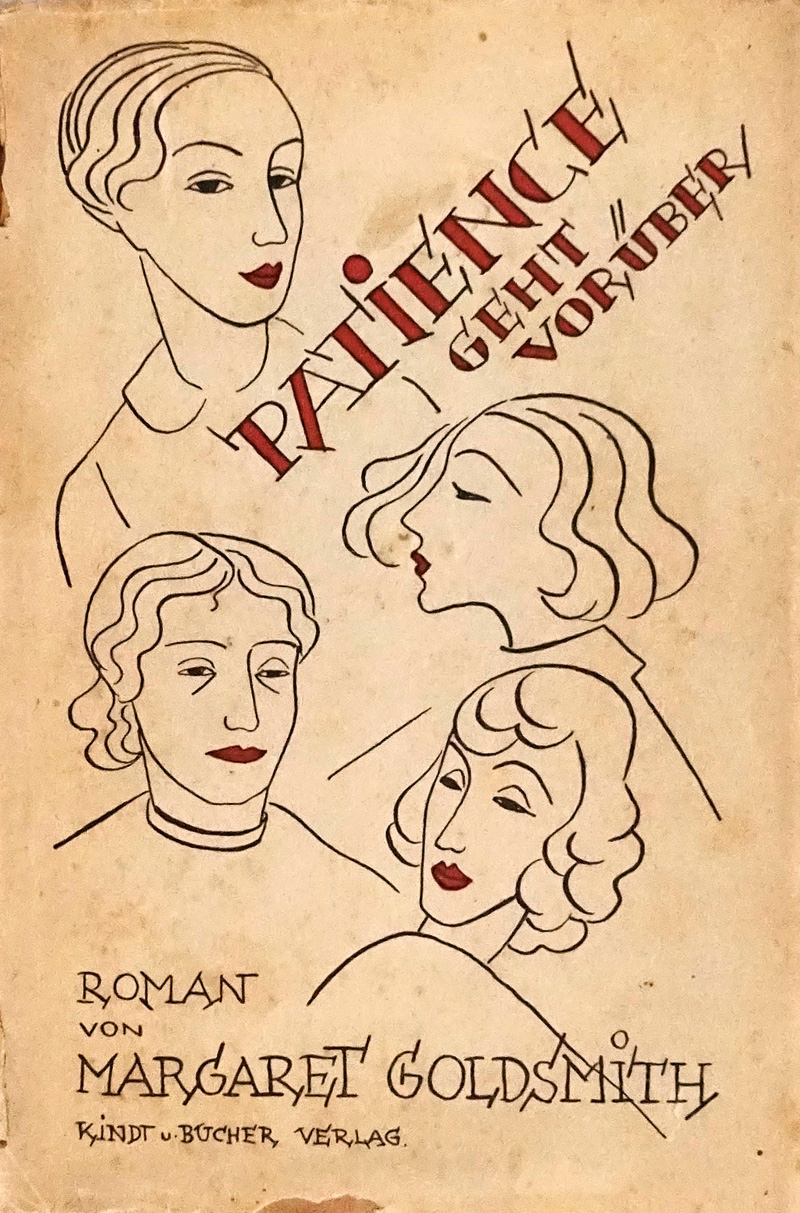 Lot 3123, Auction  125, Goldsmith, Margaret, Patience geht vorüber. Berlin, Kindt & Bucher, 1931. - Umschlag von Martel Schwichtenberg