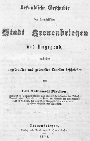 Lot 255, Auction  127, Pischon, Carl Nathanael, Urkundliche Geschichte der kurmärkischen Stadt Treuenbrietzen
