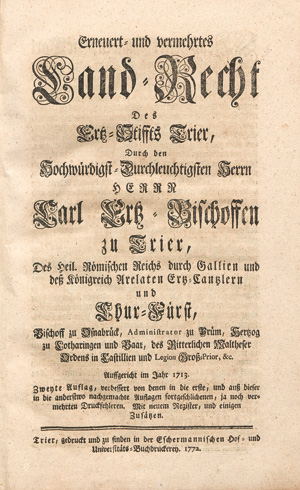 Los 516 - Erneuert und vermehrtes Land-Recht - des Erz-Stiffts Trier Auffgericht im Jahr 1713 - 0 - thumb