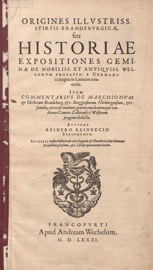 Los 1188 - Reineck, Reiner - Origines illustriss. stirpis Brandeburgicae, seu historiae expositiones geminae de nobiliss - 0 - thumb