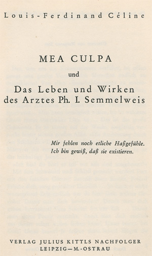 Lot 3057, Auction  127, Céline, Louis-Ferdinand, Mea Culpa und Das Leben und Wirken des Arztes Ph. L. Semmelweis