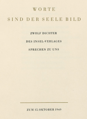 Lot 3159, Auction  127, Insel-Verlag., Worte sind der Seele Bild. Zwölf Dichter des Insel-Verlages sprechen zu uns