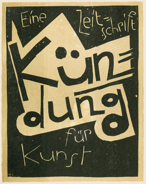 Kündung, Die, Eine Zeitschrift für Kunst