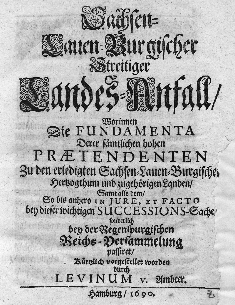 Lot 503, Auction  127, Ambeer, Levinus von, Sachsen-Lauen-Burgischer Streitiger Landes-Anfall